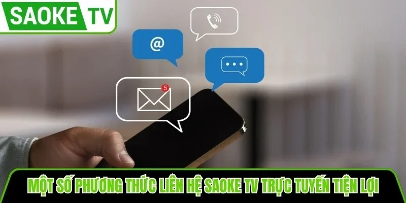 Một số phương thức liên hệ SaoKe TV trực tuyến tiện lợi