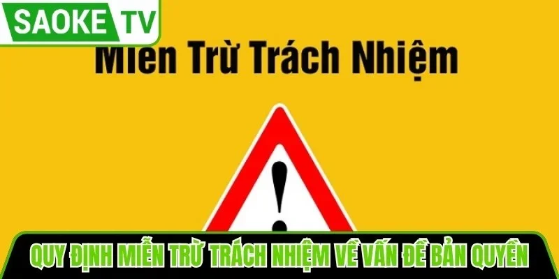 Quy định miễn trừ trách nhiệm về vấn đề bản quyền