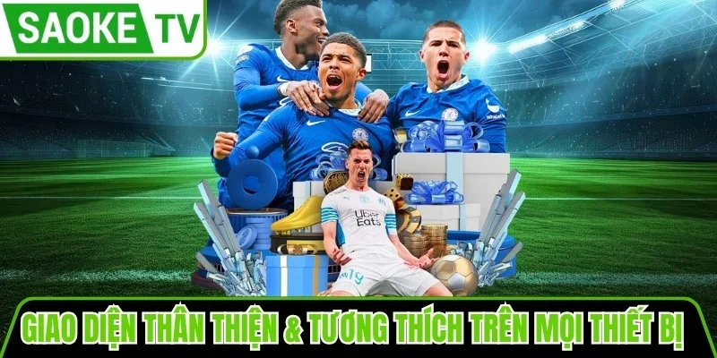 Giao diện thân thiện & tương thích trên mọi thiết bị